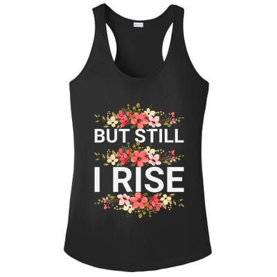 But Still I Rise Inspiration Quote Black Women Queen Ladies PosiCharge Competitor Racerback Tank