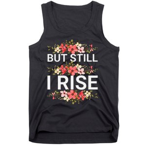 But Still I Rise Inspiration Quote Black Women Queen Tank Top