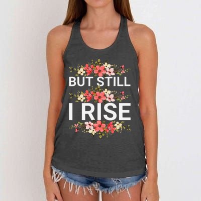 But Still I Rise Inspiration Quote Black Women Queen Women's Knotted Racerback Tank