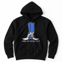 Biscuit Science I Will Do Science To It Hoodie