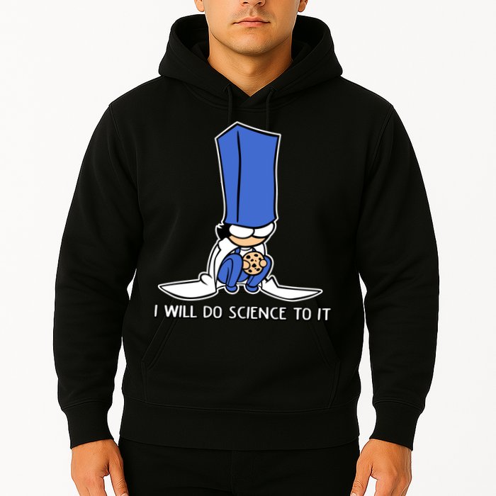 Biscuit Science I Will Do Science To It Hoodie