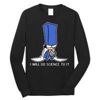 Biscuit Science I Will Do Science To It Long Sleeve Shirt