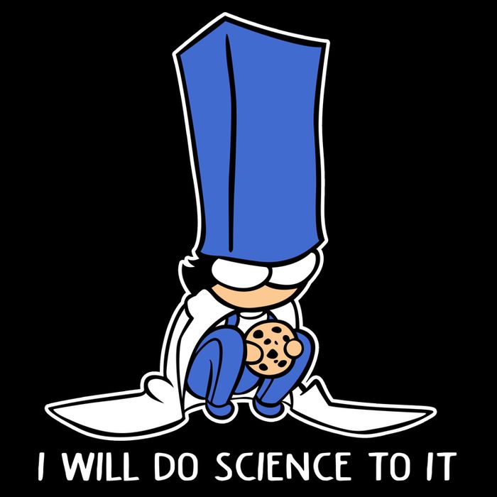 Biscuit Science I Will Do Science To It T-Shirt