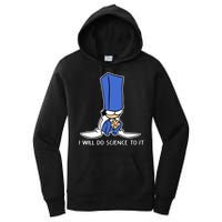 Biscuit Science I Will Do Science To It Women's Pullover Hoodie