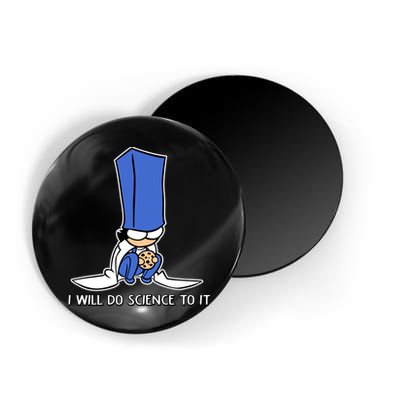 Biscuit Science I Will Do Science To It Magnet