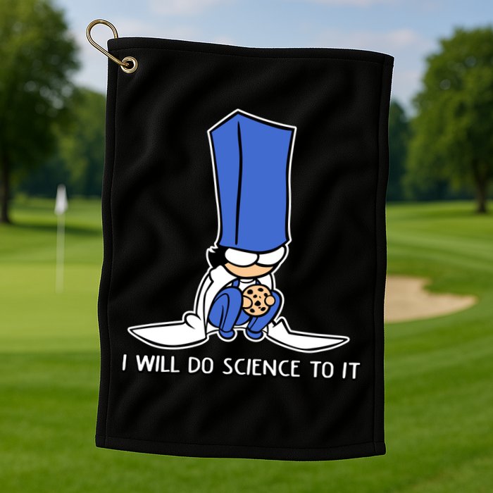 Biscuit Science I Will Do Science To It Golf Towel