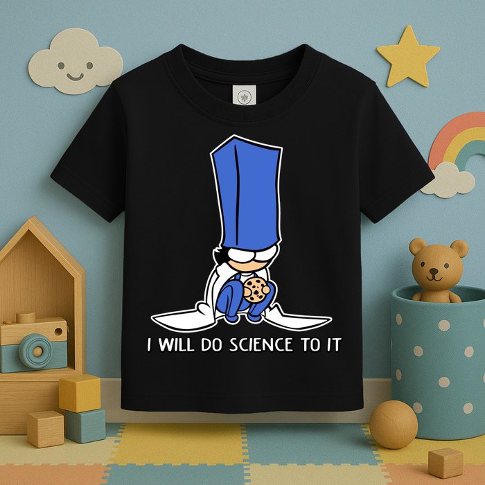 Biscuit Science I Will Do Science To It Toddler T-Shirt