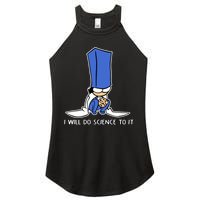 Biscuit Science I Will Do Science To It Women's Perfect Tri Rocker Tank