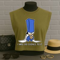 Biscuit Science I Will Do Science To It Garment-Dyed Women's Muscle Tee