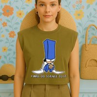 Biscuit Science I Will Do Science To It Garment-Dyed Women's Muscle Tee