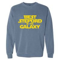 Best Stepdad In The Galaxy Stepfather Bonus Dad Fatherhood Garment-Dyed Sweatshirt