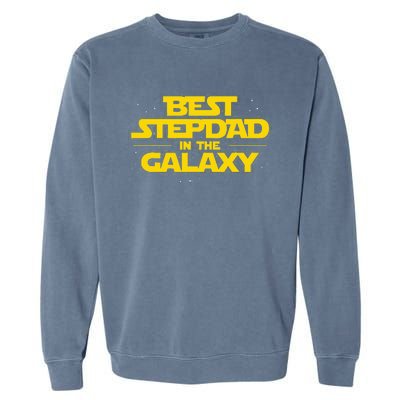 Best Stepdad In The Galaxy Stepfather Bonus Dad Fatherhood Garment-Dyed Sweatshirt