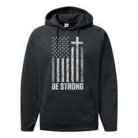 Be Strong Inspirational Christian American Flag Performance Fleece Hoodie