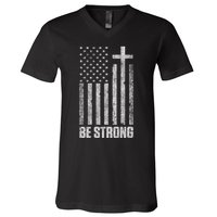 Be Strong Inspirational Christian American Flag V-Neck T-Shirt