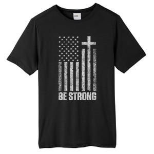 Be Strong Inspirational Christian American Flag Tall Fusion ChromaSoft Performance T-Shirt