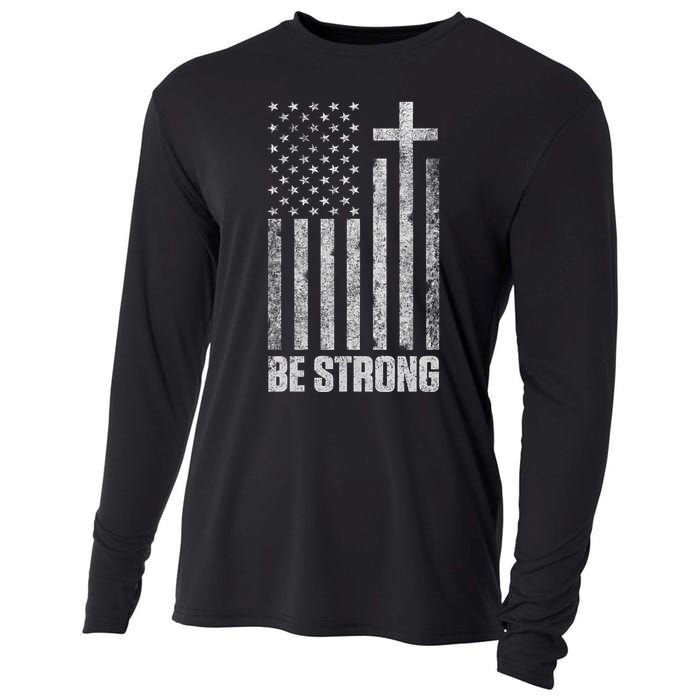 Be Strong Inspirational Christian American Flag Cooling Performance Long Sleeve Crew