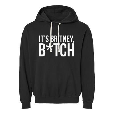 B.R.I.T.N.Ey S.P.E.A.R.S Its Britney Garment-Dyed Fleece Hoodie