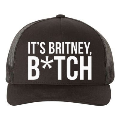 B.R.I.T.N.Ey S.P.E.A.R.S Its Britney Yupoong Adult 5-Panel Trucker Hat