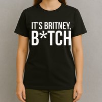B.R.I.T.N.Ey S.P.E.A.R.S Its Britney T-Shirt