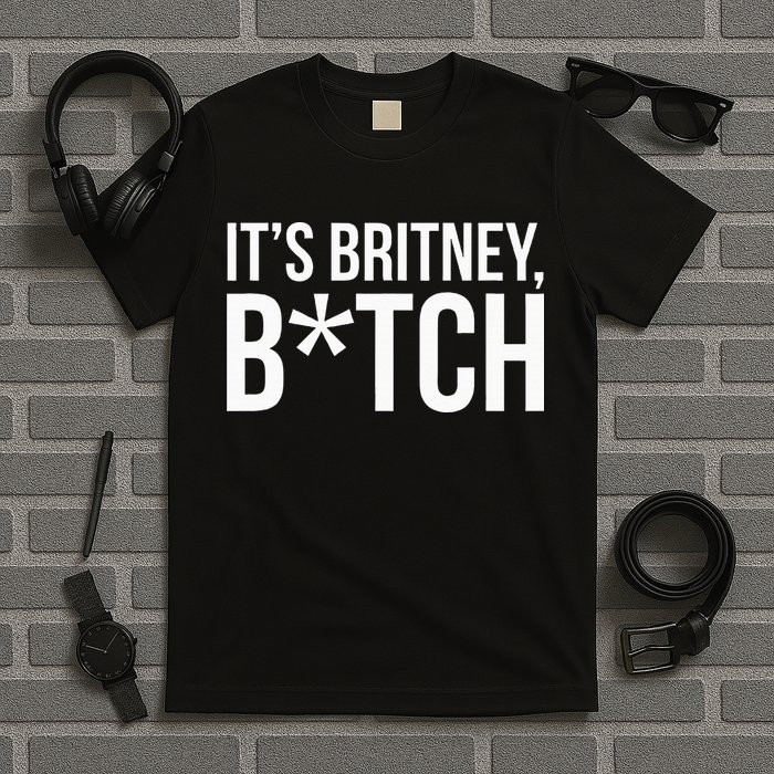 B.R.I.T.N.Ey S.P.E.A.R.S Its Britney T-Shirt