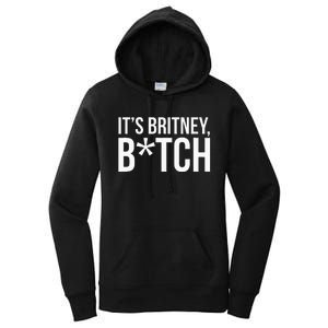 B.R.I.T.N.Ey S.P.E.A.R.S Its Britney Women's Pullover Hoodie