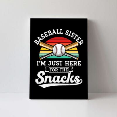 Baseball Sister Im Just Here For The Snacks Retro Baseball Canvas