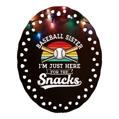 Baseball Sister Im Just Here For The Snacks Retro Baseball Ceramic Oval Ornament