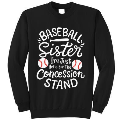 Baseball Sister IM Just Here For Concession Stand Sweatshirt