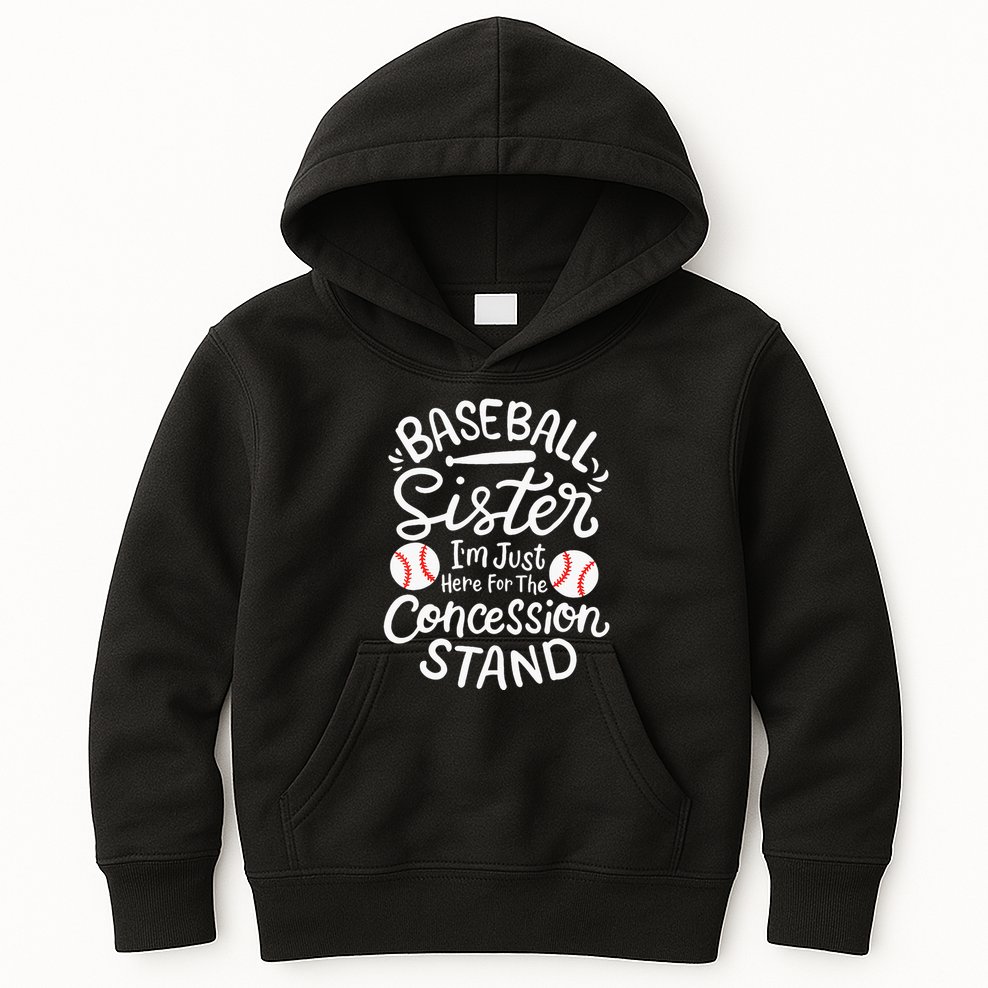 Baseball Sister IM Just Here For Concession Stand Kids Hoodie