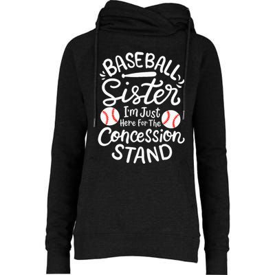 Baseball Sister IM Just Here For Concession Stand Womens Funnel Neck Pullover Hood