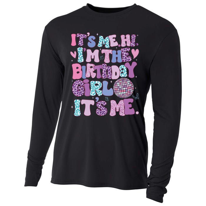 Birthday Shirts Its Me Hi Im The Birthday Girl Its Me Cooling Performance Long Sleeve Crew