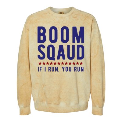 Boom Squad If I Run You Run Funny 4th Of July Colorblast Crewneck Sweatshirt