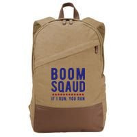 Boom Squad If I Run You Run Funny 4th Of July Cotton Canvas Backpack
