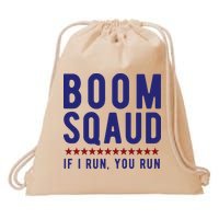 Boom Squad If I Run You Run Funny 4th Of July Drawstring Bag