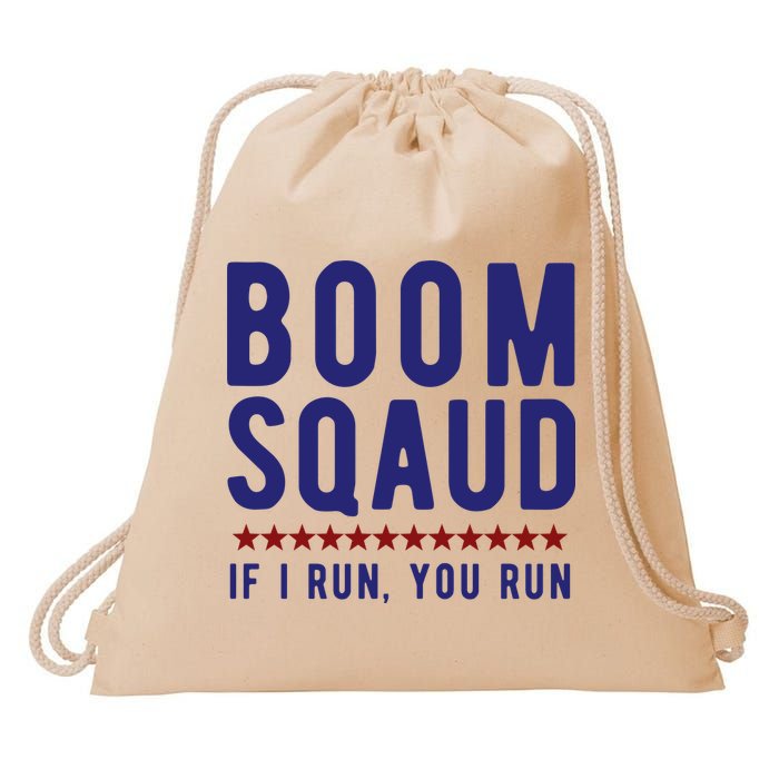 Boom Squad If I Run You Run Funny 4th Of July Drawstring Bag