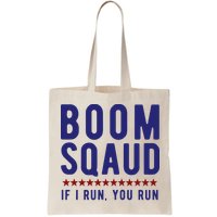Boom Squad If I Run You Run Funny 4th Of July Bag