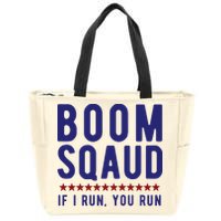 Boom Squad If I Run You Run Funny 4th Of July Zip Tote Bag