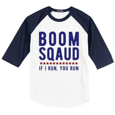 Boom Squad If I Run You Run Funny 4th Of July Baseball Sleeve Shirt