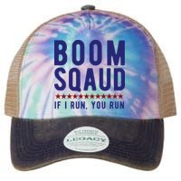Boom Squad If I Run You Run Funny 4th Of July Legacy Tie Dye Trucker Hat