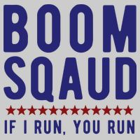 Boom Squad If I Run You Run Funny 4th Of July Tie-Dye T-Shirt
