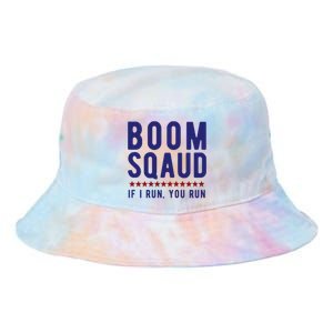 Boom Squad If I Run You Run Funny 4th Of July Tie Dye Newport Bucket Hat