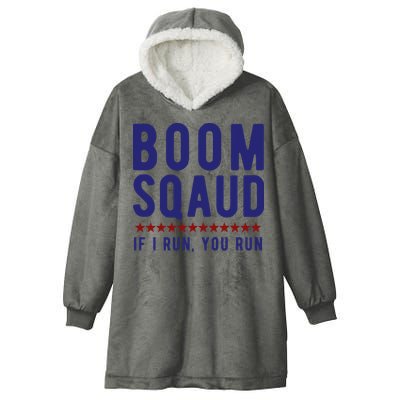 Boom Squad If I Run You Run Funny 4th Of July Hooded Wearable Blanket