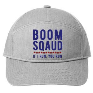 Boom Squad If I Run You Run Funny 4th Of July 7-Panel Snapback Hat