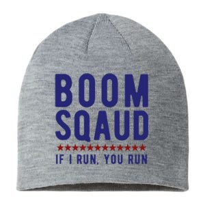 Boom Squad If I Run You Run Funny 4th Of July Sustainable Beanie