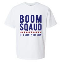 Boom Squad If I Run You Run Funny 4th Of July Sueded Cloud Jersey T-Shirt