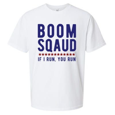 Boom Squad If I Run You Run Funny 4th Of July Sueded Cloud Jersey T-Shirt