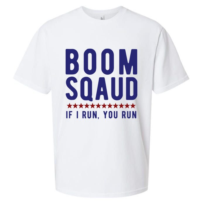 Boom Squad If I Run You Run Funny 4th Of July Sueded Cloud Jersey T-Shirt