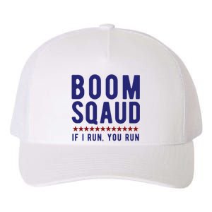 Boom Squad If I Run You Run Funny 4th Of July Yupoong Adult 5-Panel Trucker Hat