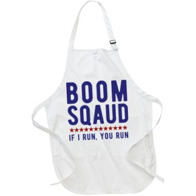 Boom Squad If I Run You Run Funny 4th Of July Full-Length Apron With Pockets