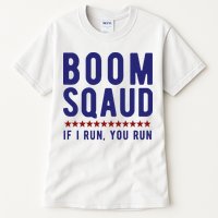 Boom Squad If I Run You Run Funny 4th Of July Tall T-Shirt
